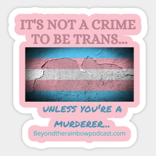 Not a crime to be trans Sticker